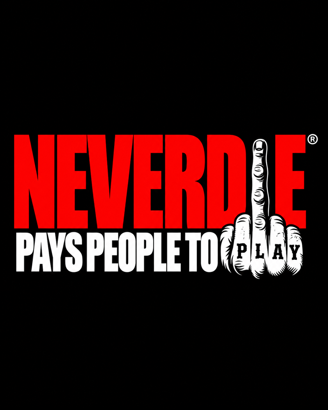 NEVERDIE pays people to play